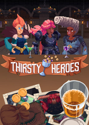 Thirsty Heroes图片